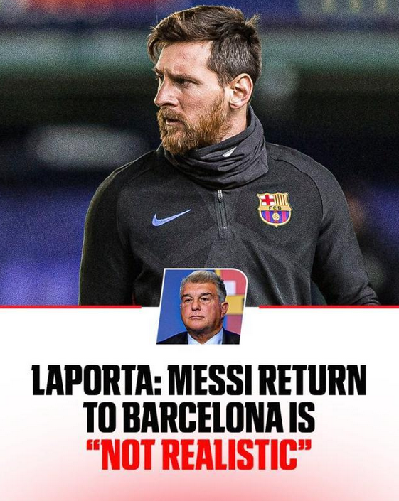 拉波尔塔否认梅西租借回巴萨 称 “不现实”